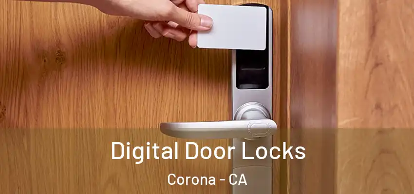  Digital Door Locks Corona - CA