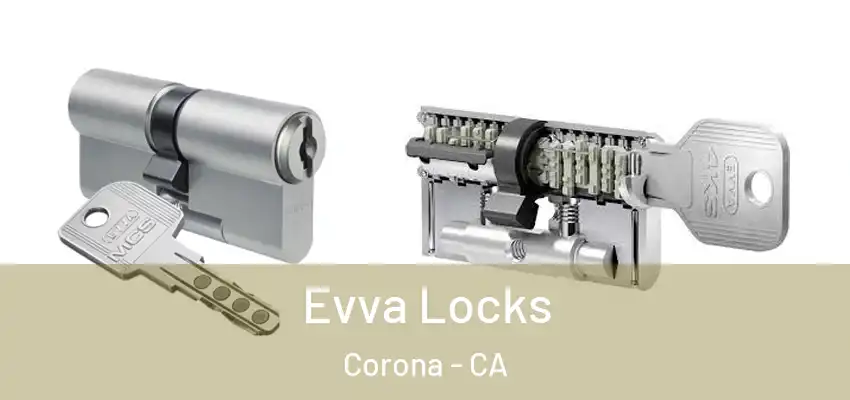 Evva Locks Corona - CA