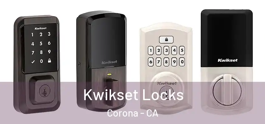  Kwikset Locks Corona - CA