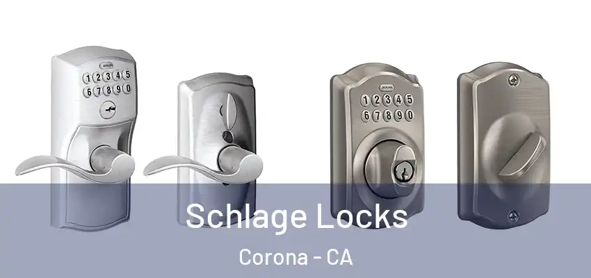  Schlage Locks Corona - CA